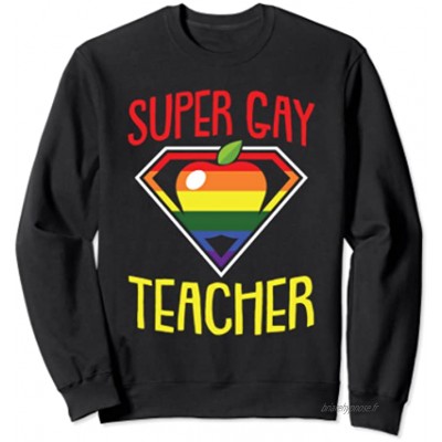 Super Gay Teacher LGBT-Q Funny Pride Flag Teaching Ally Sweatshirt